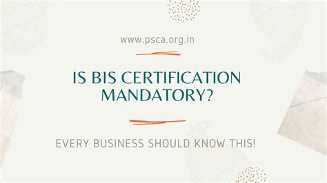 Is Bis Certification Mandatory Know Why It Is Import Psca
