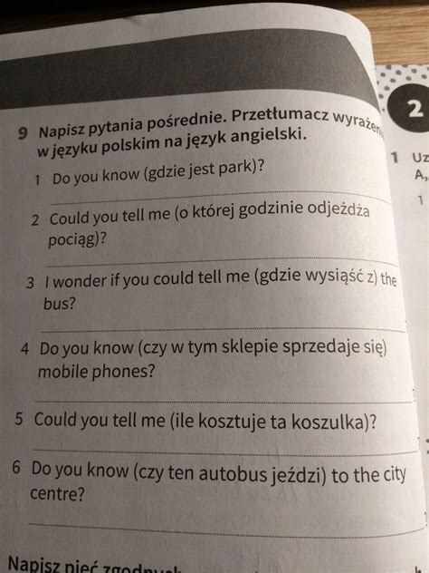 Napisz pytania pośrednie Przetłumacz wyrażenia w języku polskim na ...