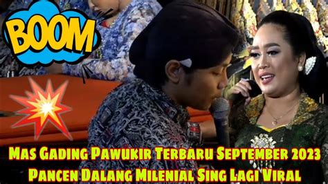 Mas Gading Pawukir Terbaru September Pancen Dalang Milenial Sing