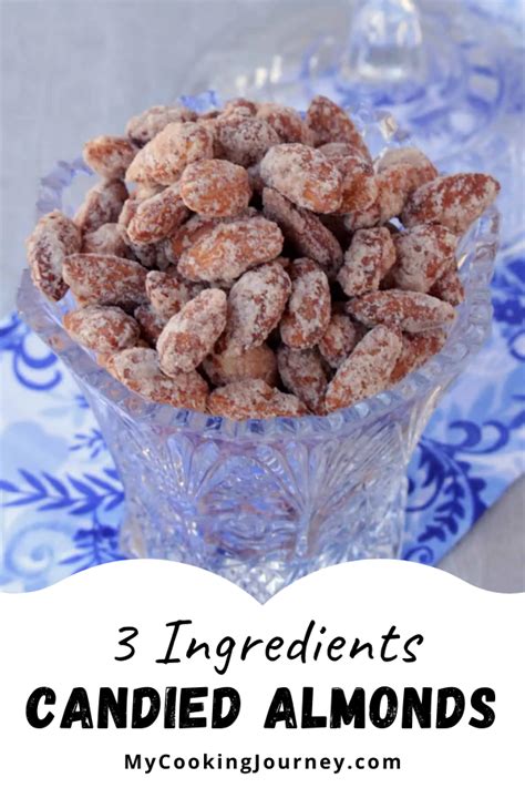 Candied Almonds 3 Ingredients Candied Almonds Recipe In 2020 Nut