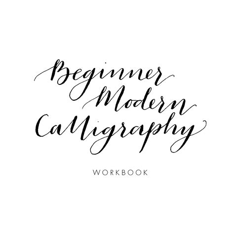 Beginner Modern Calligraphy Practice Workbook Can you create beautiful hand lettering using a simple pen or pencil?