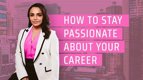 How To Stay Passionate About Your Career Youtube