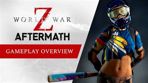 Трейлер с геймплеем World War Z Aftermath Gameplay Overview Trailer