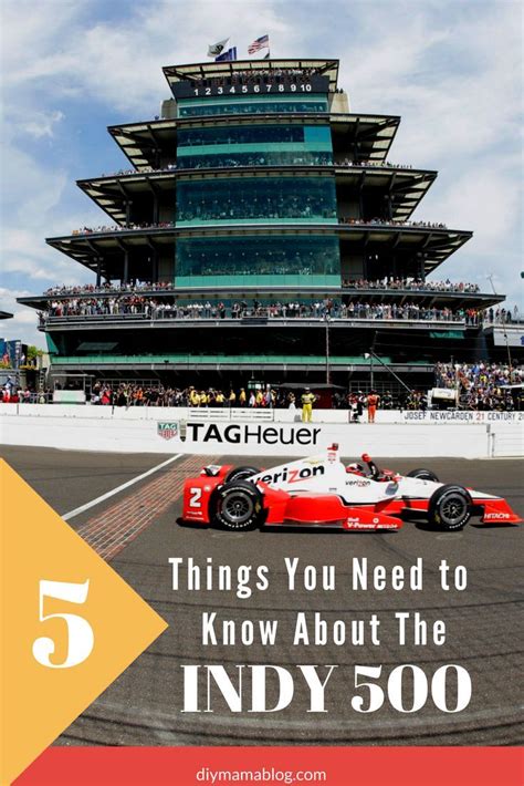 Top 5 Things You Need To Know About The Indy 500 With Images Indy