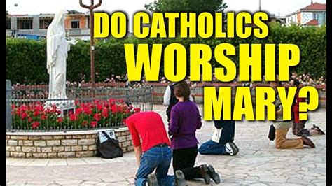 Do Catholics Worship Mary Youtube Christian Stories Christian