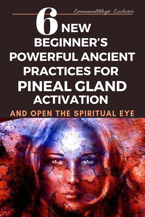 6 new beginner s powerful ancient practices for pineal gland activation