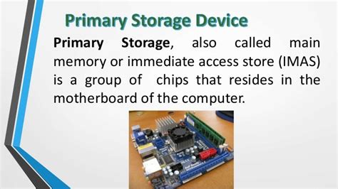 Primary Storage Devices