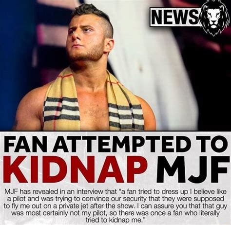 Ft Fan Attempted To Kidnap Mjf Mjf Has Revealed In An Interview That A