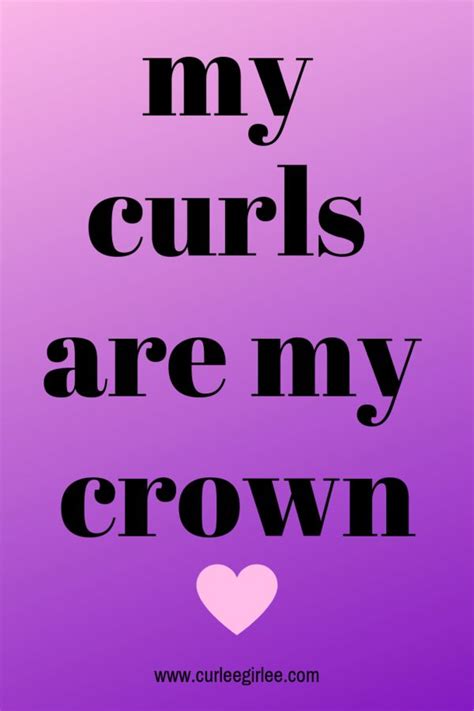 Curls Are Beautiful Curly Hair Quotes Hair Quotes Curls Quotes