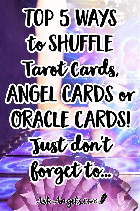 Traditionally, card readers used their left hand to shuffle because the left side is associated with feminine, intuitive, and receptive energy. Top 5 Ways to Shuffle Tarot Cards, Angel Cards or Oracle Cards! Just don't forget to... | Angel ...