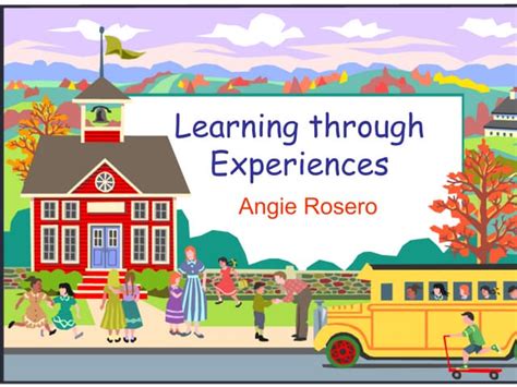 Learning Through Experiences Ppt