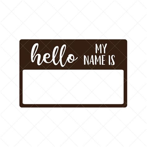 hello my name is svg name tag svg png eps dxf cricut cut files silhouette files download