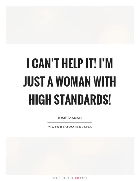 33 Woman High Standards Quotes Wisdom Quotes