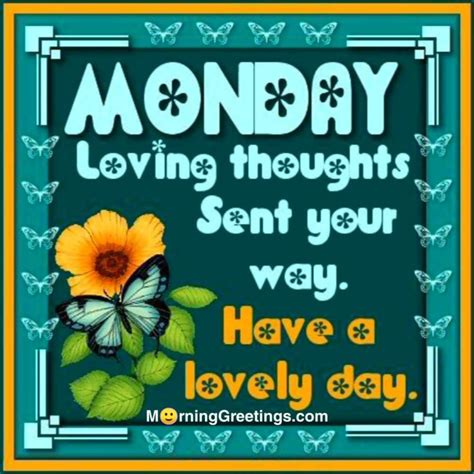 50 Best Monday Morning Quotes Wishes Pics Morning Greetings Morning