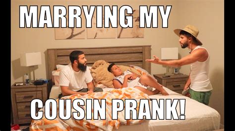 Marrying My Cousin Prank Youtube