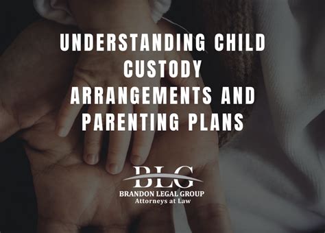 Child Custody Arrangements And Parenting Plans