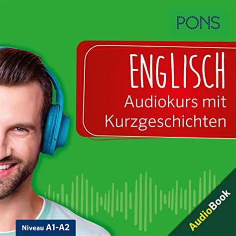 pons englisch audiokurs mit kurzgeschichten sprachkurs zum hören Üben und verstehen hörbuch