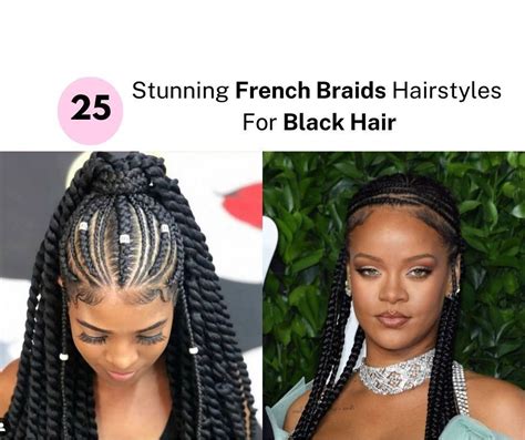 25 Stunning French Braids Hairstyles For Black Hair 2023 Fabbon