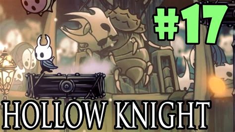 Hollow Knight All Dlcs First Playthrough Part 17 2018 Youtube