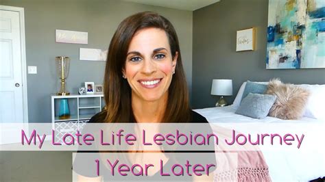 my late life lesbian journey 1 year later youtube