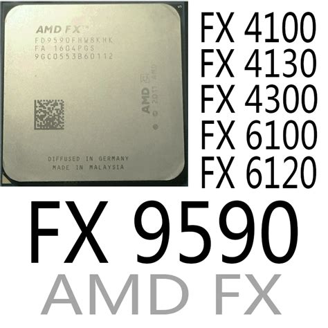 Amd Series Fx 4100 Fx 4130 Fx 4300 Fx 6100 Fx 6120 Fx 9590 Amd Fx Cpu