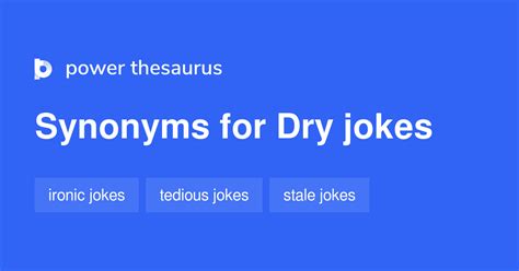 Dry Jokes Synonyms 6 Words And Phrases For Dry Jokes