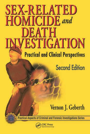 Sex Related Homicide And Death Investigation Practical And Clinical Perspectives Second