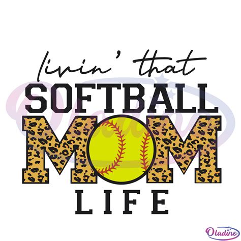 Livin That Softball Mom Life Svg Digital File Softball Mom Svg