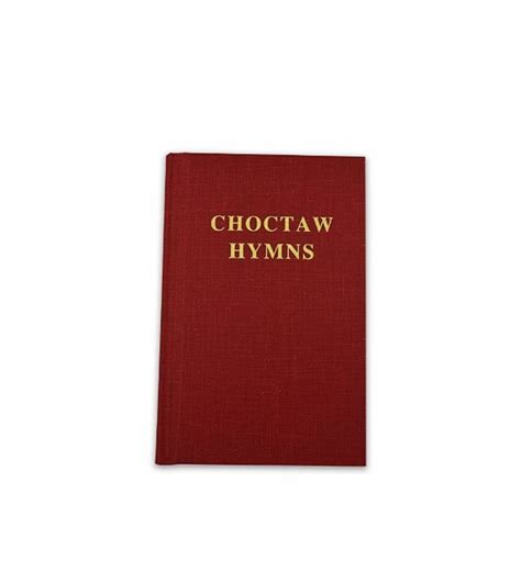 Choctaw Hymns Pocket Edition Hymnal The Choctaw Store