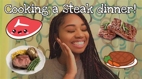Making A Steak Dinner Youtube