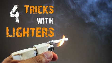 4 Awesome Tricks With Lighters Youtube