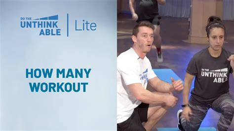 How Many Workout Do The Unthinkable™ Lite Youtube