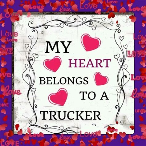 Being A Truckers Wife Truckers Wife Trucker Quotes Truckers Girlfriend