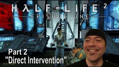 Half Life 2 Episode 1 Direct Intervention First Time Playthrough