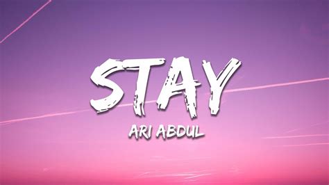 Ari Abdul Stay Lyrics Youtube