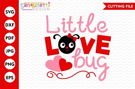 Little Love Bug Svg Valentine Svg Love Svg Dxf By Sanqunetti Design