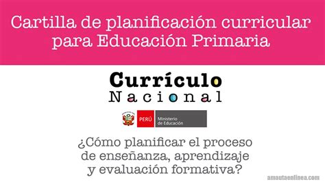 Minedu Cartilla De Planificación Curricular Para El Nivel Primaria