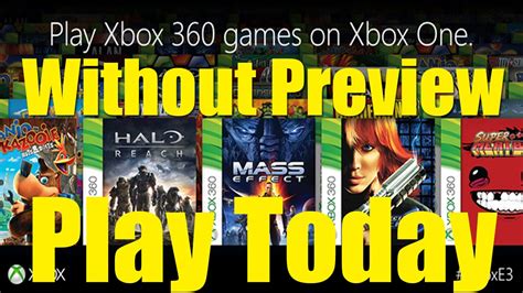 How To Play Xbox 360 Games On Your Xbox One Without Preview Program Gaming By Gamers Youtube
