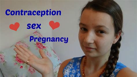 Contraception Sex And Pregnancy Youtube