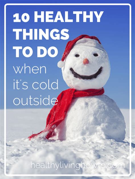 Cats can feel the cold just as much as you and i. 10 Healthy Things To Do When It's Cold Outside | Kids ...