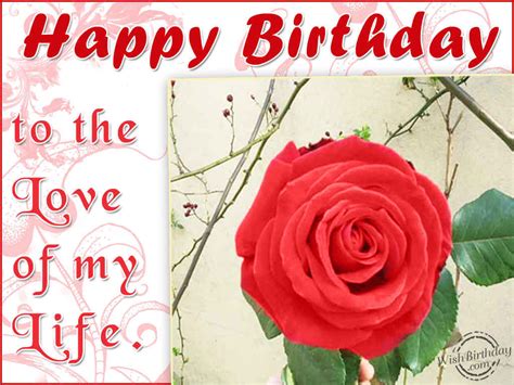 Happy Birthday To The Love Of My Life Pictures, Photos ...
