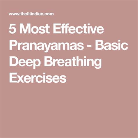 5 Most Effective Pranayamas Basic Deep Breathing Exercises Deep