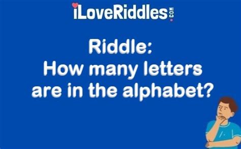 How Many Letters Are In The Alphabet I Love Riddles