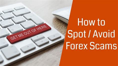 Popular Forex Trading Scams And How To Avoid Them