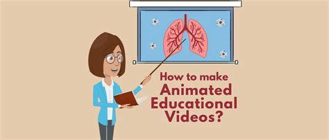 Animated Educational Videos And How To Create Them