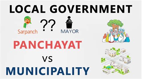 Local Government Panchayati Raj Vs Municipalities Explained In Detail