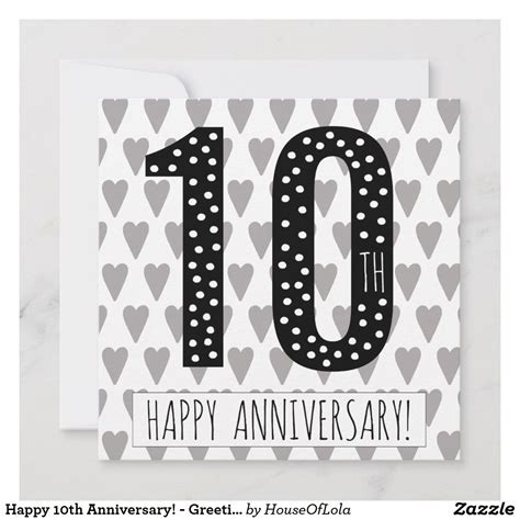 Happy 10 Year Anniversary Anniversary Greeting Cards Anniversary