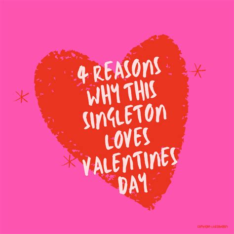 4 Reasons Why This Singleton Loves Valentine’s Day By Lisa Downey Medium