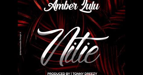 Audio Amber Lulu Nitie Download
