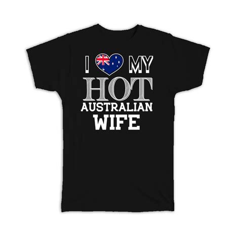 t t shirt i love my hot australian wife australia flag country valentines ebay